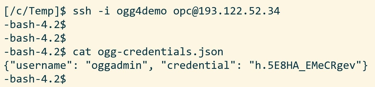 In ogg-credentials.json you find the username and password required to connect to the Oracle GoldenGate Hub