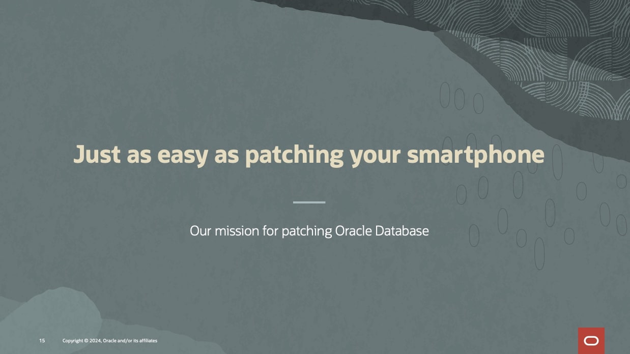 Our mission to make Oracle Database patching easier